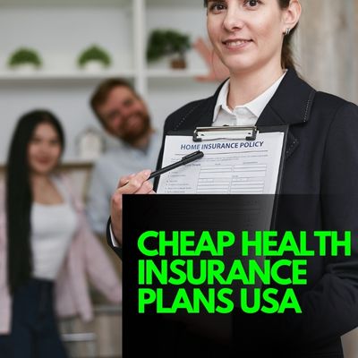 Cheap Health Insurance Plans USA