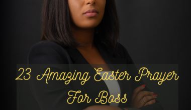 23 Amazing Easter Prayer For Boss