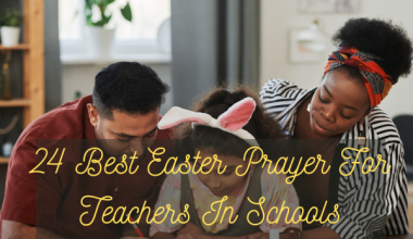 24 Best Easter Prayer For Teachers In Schools