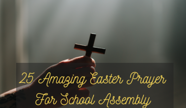 25 Powerful Easter Prayer For School Assembly