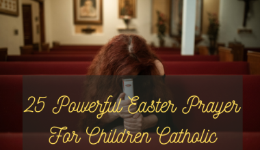 25 Powerful Easter Prayer For Children Catholic