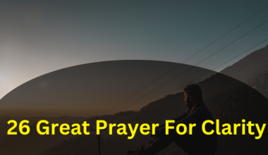 26 Great Prayer For Clarity