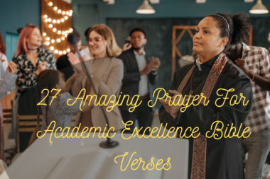 27 Amazing Prayer For Academic Excellence Bible Verses