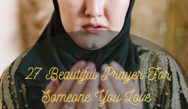 27 Beautiful Prayer For Someone You Love