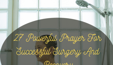 27 Powerful Prayer For Successful Surgery And Recovery