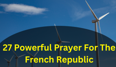 27 Powerful Prayer For The French Republic
