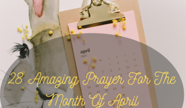 28 Amazing Prayer For The Month Of April