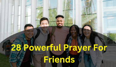 28 Powerful Prayer For Friends