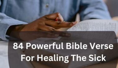 84 Powerful Bible Verse For Healing The Sick