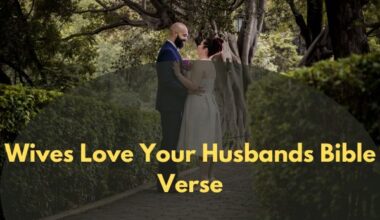 Wives Love Your Husbands Bible Verse