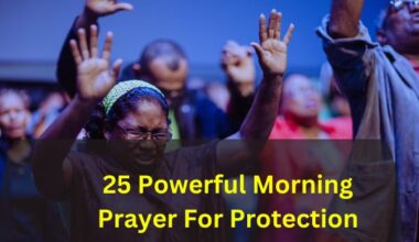 25 Powerful Morning Prayer For Protection