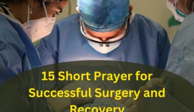 15 Short Prayer for Surgery and quick Recovery