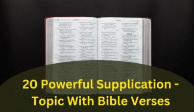 20 Powerful Supplication Topic With Bible Verses