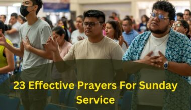 23 Effective Prayers For Sunday Service