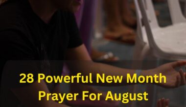 28 Powerful New Month Prayer For August