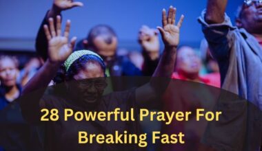 28 Powerful Prayer For Breaking Fast