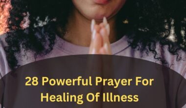 28 Powerful Prayer For Healing Of Illness