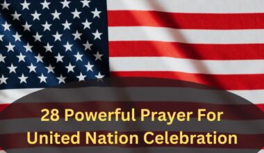 28 Powerful Prayer For United Nation Celebration