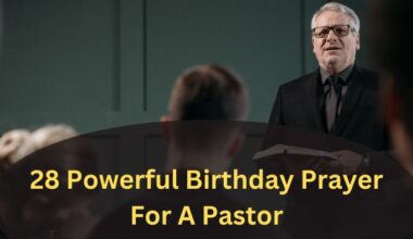 28 Powerful Birthday Prayer For A Pastor