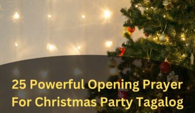 25 Powerful Opening Prayer For Christmas Party Tagalog