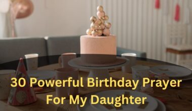 30 Powerful Birthday Prayer For My Daughter