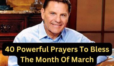 40 Powerful Prayers To Bless The Month Of March