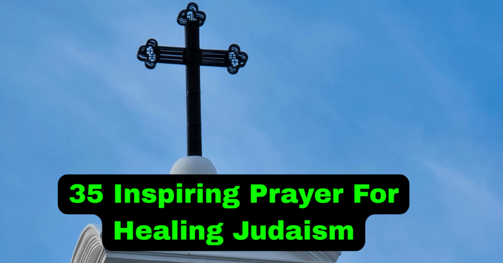 35 Inspiring Prayer For Healing Judaism​