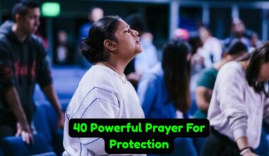 40 Powerful Prayer For Protection​