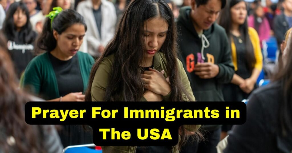 Prayer For Immigrants in The USA