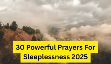 30 Powerful Prayers For Sleeplessness 2025