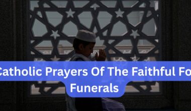 Catholic Prayers Of The Faithful For Funerals​