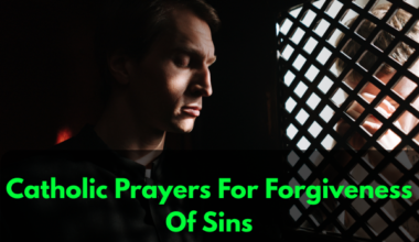 Catholic Prayers For Forgiveness Of Sins​