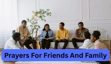 Prayers For Friends And Family