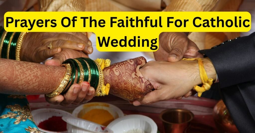 Prayers Of The Faithful For Catholic Wedding​